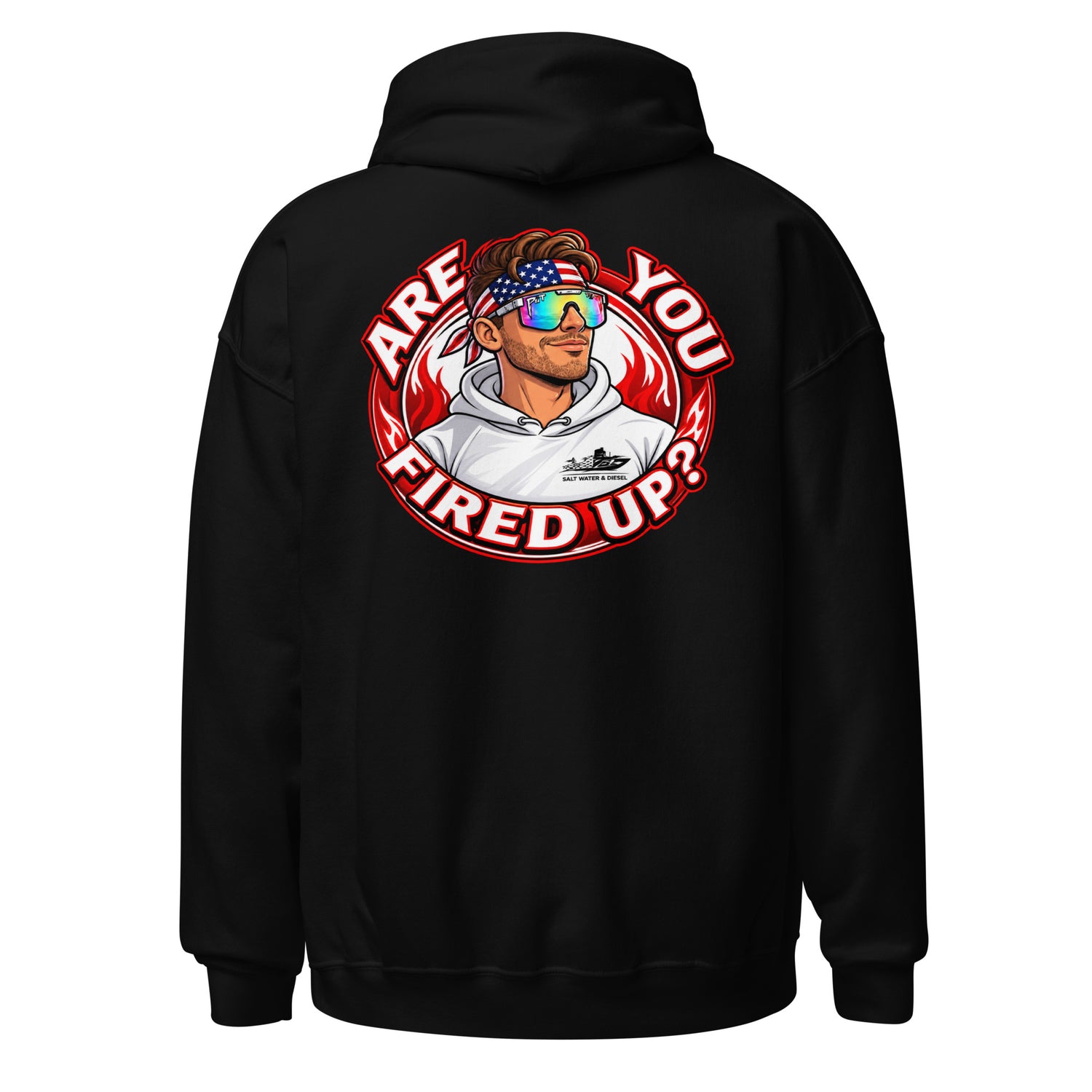 Are You Fired Up graphic hoodie by Saltwater & Diesel