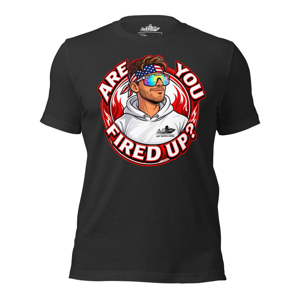 Are You Fired Up graphic t-shirt by Saltwater & Diesel